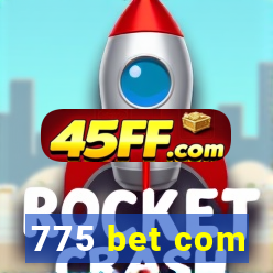 775 bet com